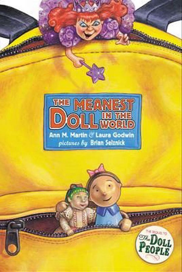 Cover Art for 9780786852970, The Meanest Doll in the World by Laura Godwin, Ann M. Martin