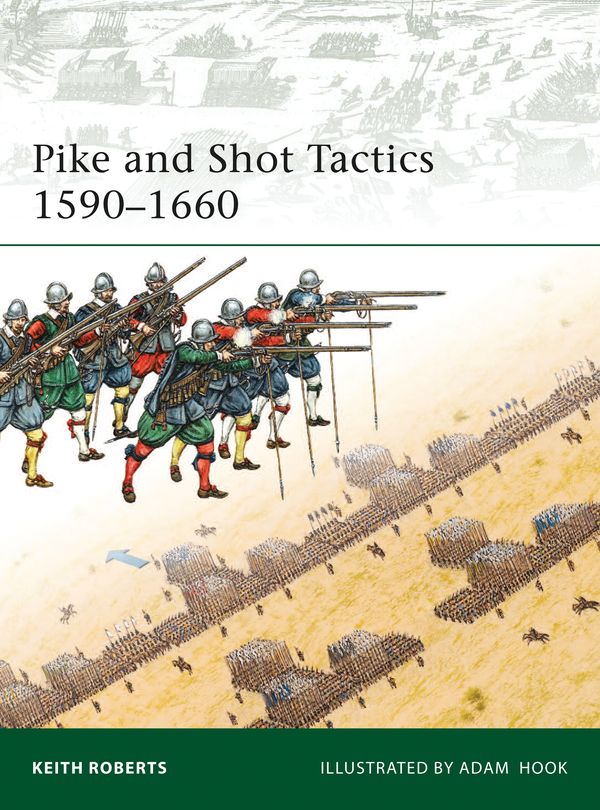 Cover Art for 9781846034695, Pike and Shot Tactics 1590-1660 by Keith Roberts