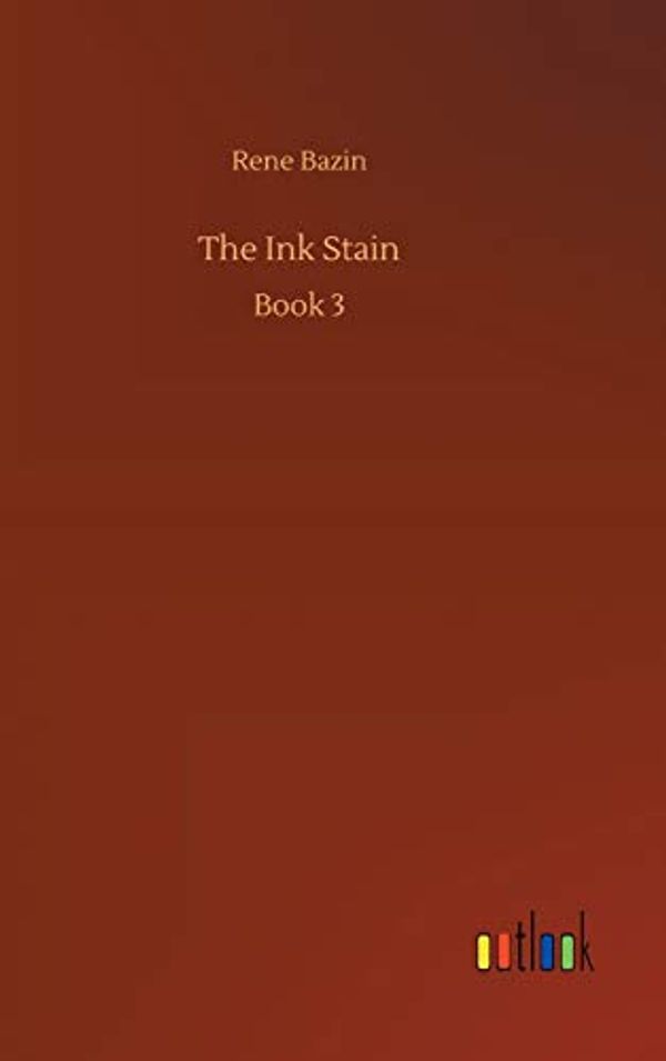 Cover Art for 9783734086779, The Ink Stain by Rene Bazin