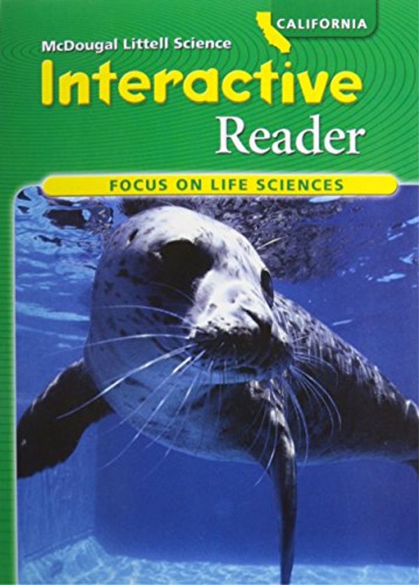 Cover Art for 9780618908158, McDougal Littell Science California: Focus on Life Science InterActive Reader (Student) Grade 7 Life Science by MCDOUGAL LITTEL