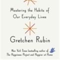 Cover Art for 9780385679466, Better Than Before by Gretchen Rubin