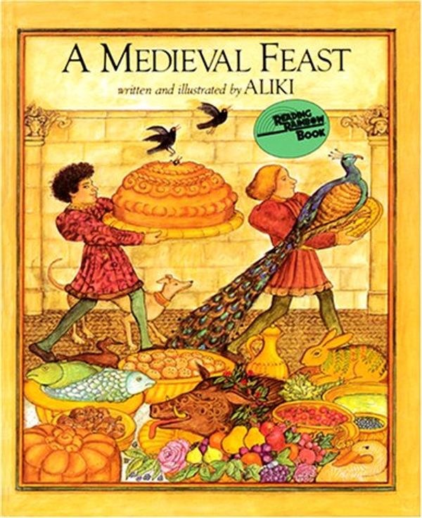 Cover Art for 9780690042467, A Medieval Feast by Aliki