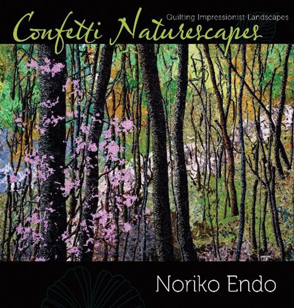 Cover Art for 9780981886022, Confetti Naturescapes by Noriko Endo