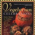 Cover Art for 9780316057394, Vegetarian Celebrations by Nava Atlas