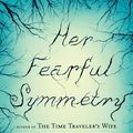 Cover Art for 9781439171981, Her Fearful Symmetry by Audrey Niffenegger