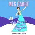 Cover Art for 9781400091560, Victoria and the Rogue by Meg Cabot, Serena Gordon