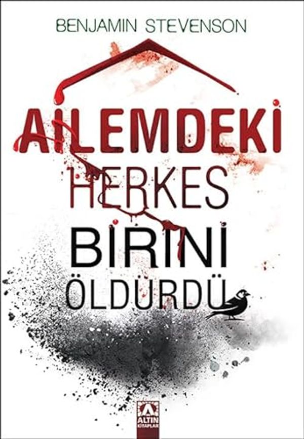 Cover Art for 9789752128590, Ailemdeki Herkes Birini Öldürdü by Benjamin Stevenson