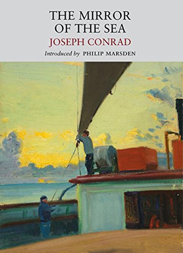 Cover Art for 9781908213181, The Mirror of the Sea by Joseph Conrad