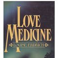 Cover Art for 9780030706110, Love Medicine: A Novel by Louise Erdrich