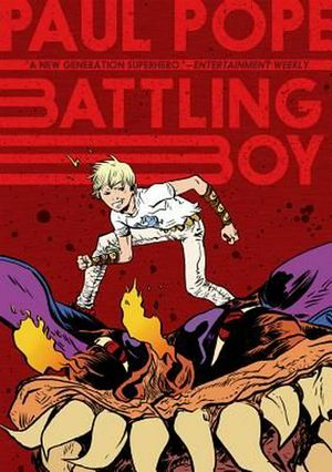 Cover Art for 9781596438057, Battling Boy by Paul Pope