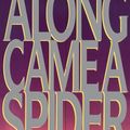 Cover Art for 9780316693646, Along Came a Spider by James Patterson