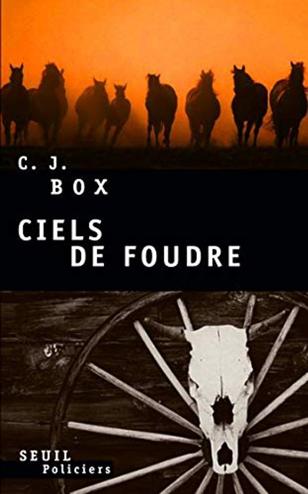 Cover Art for B00IRXEIU0, Ciels de foudre by C. J. Box