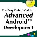 Cover Art for 9780981678016, The Busy Coder's Guide to Advanced Android Development by Mark Lawrence Murphy