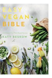 Cover Art for 9781787135666, Easy Vegan Bible: 200 easiest ever plant-based recipes by Katy Beskow