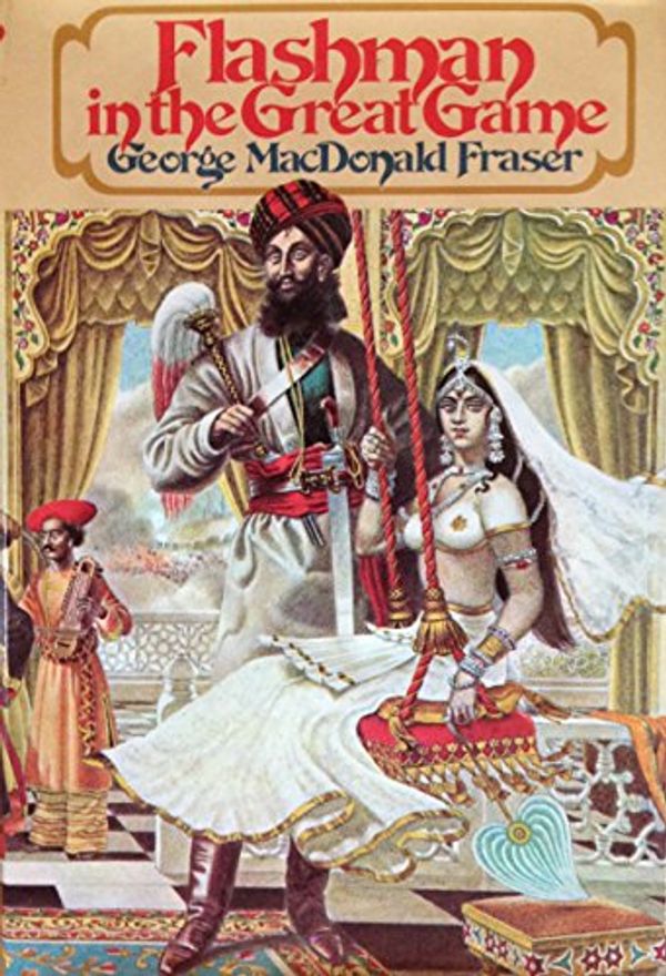Cover Art for 9780394498935, Flashman in the Great Game by George MacDonald Fraser