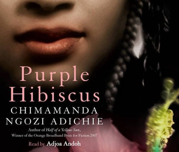 Cover Art for 9780007325412, Purple Hibiscus by Ngozi Adichie, Chimamanda