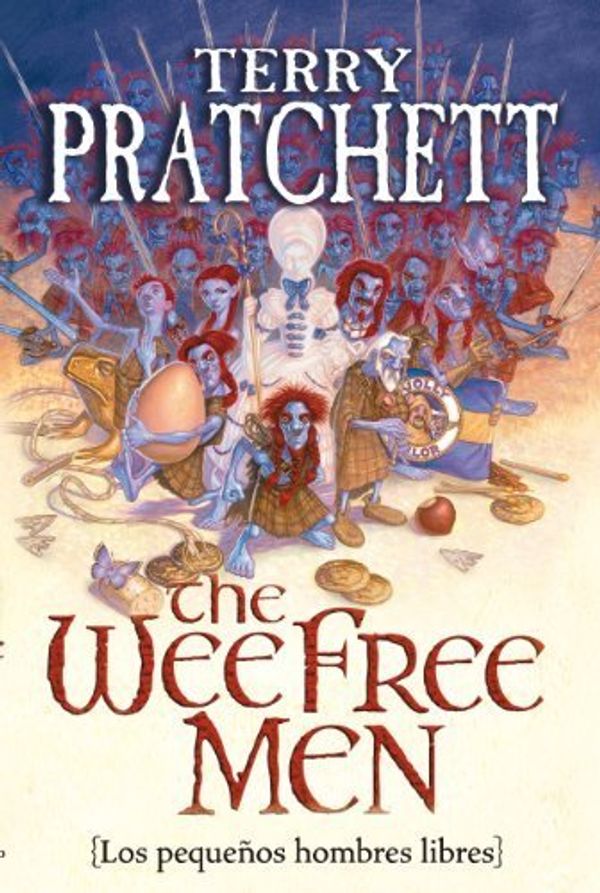 Cover Art for B01FKRTM2O, Los Pequenos Hombres Libre / The Wee Free Men: Los Pequenos Hombres Libres/ the Small Free Men (Spanish Edition) by Terry Pratchett (2008-10-30) by Terry Pratchett