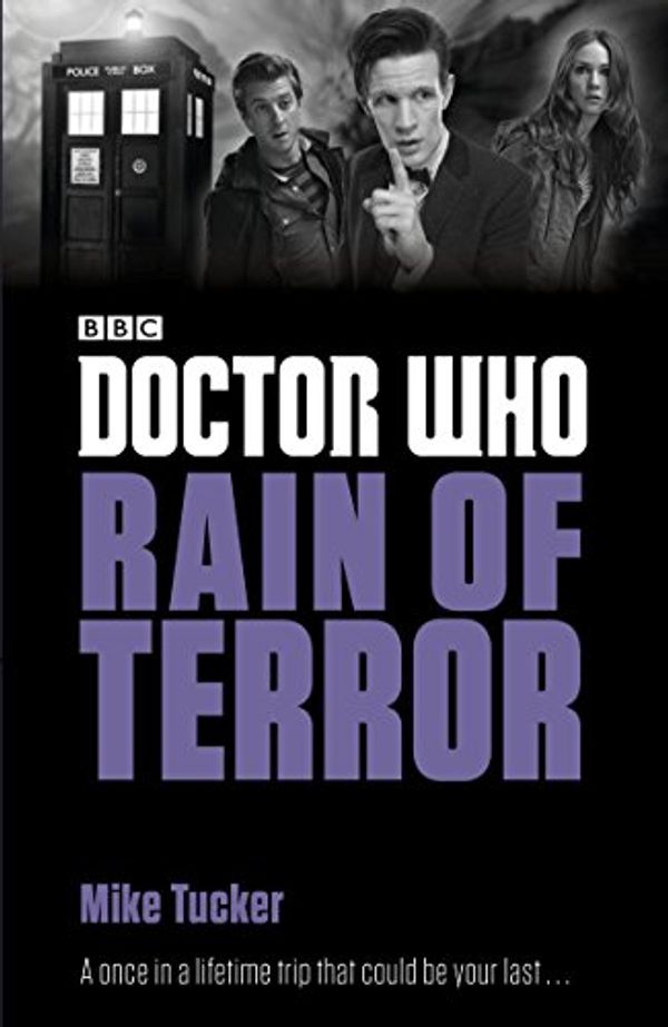 Cover Art for B017OKF2D8, Doctor Who: Rain of Terror (Doctor Who: Eleventh Doctor Adventures) by Tucker, Mike