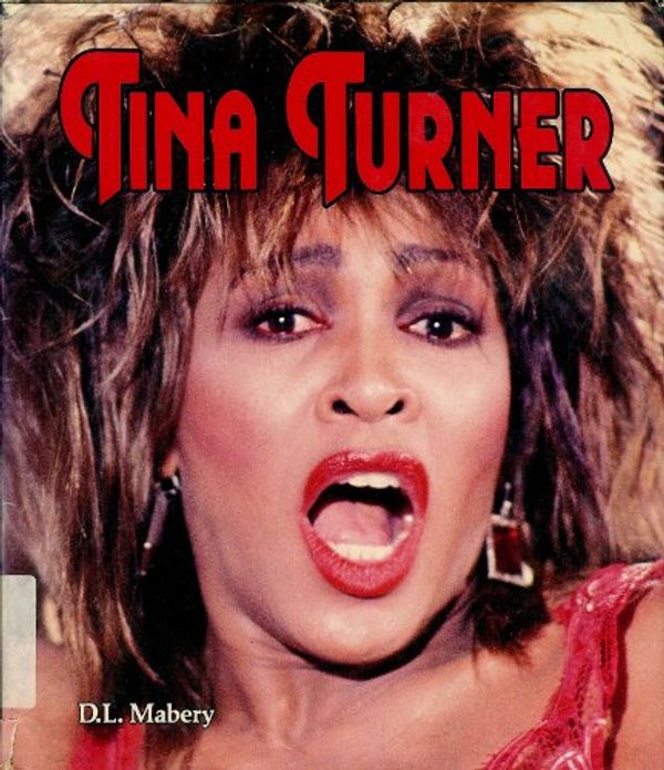 Cover Art for 9780822516095, Tina Turner by D.l. Mabery