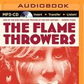 Cover Art for 9781491543603, The Flamethrowers by Rachel Kushner