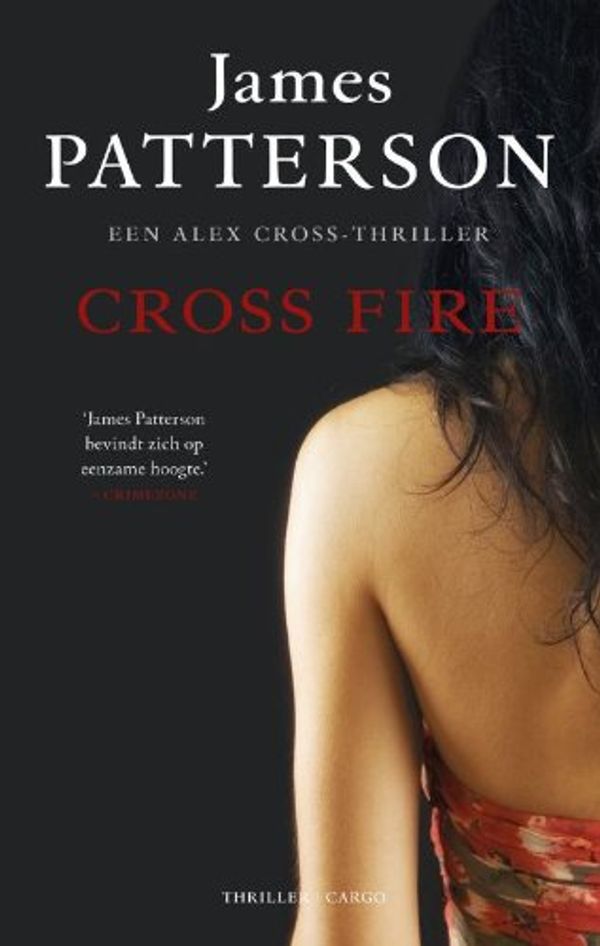 Cover Art for 9789023470991, Cross Fire / druk 2 by James Patterson