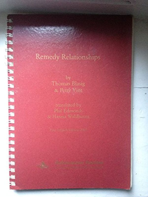 Cover Art for 9783929271263, Remedy Relationships - Thomas Blasig & Peter Vint by Thomas Blasig & Peter Vint