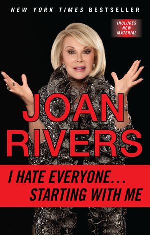 Cover Art for 9781101580882, I Hate Everyone…Starting with Me by Joan Rivers