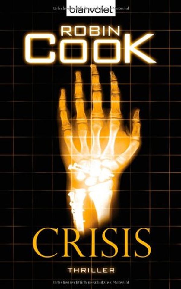 Cover Art for 9783442368600, Crisis by Robin Cook