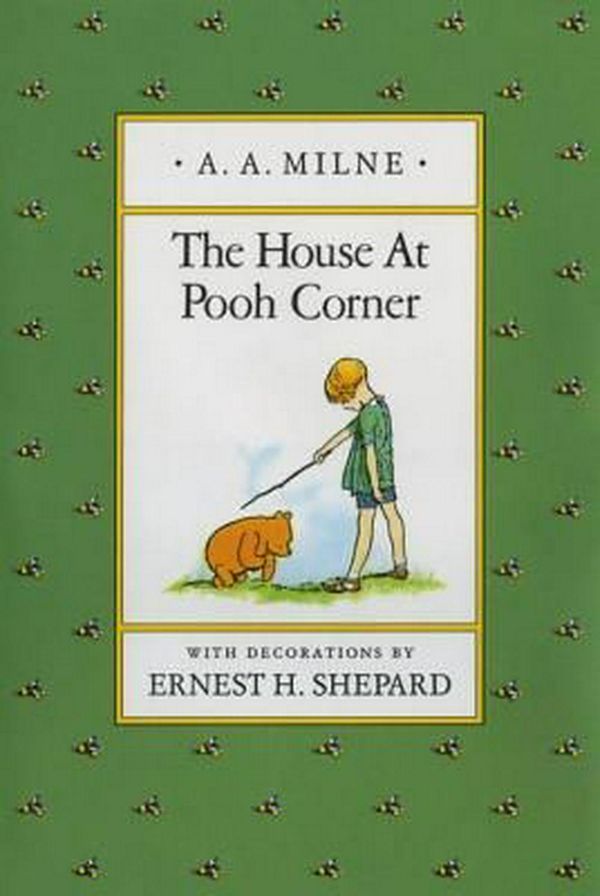 Cover Art for 9780525444442, The House at Pooh Corner by A. Milne, Ernest Shepard