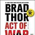 Cover Art for 9781442387096, Act of War: A Thriller by Brad Thor
