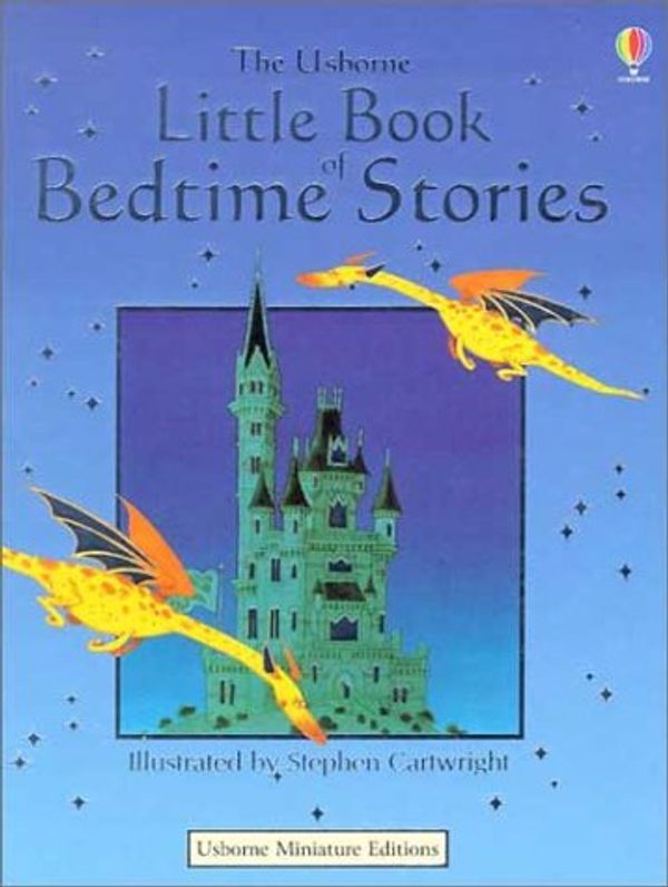 Cover Art for 9780794502683, The Usborne Little Book of Bedtime Stories (Farmyard Tales First Words) by Heather Amery, Stephen Cartwright
