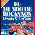 Cover Art for 9788402086631, EL MUNDO DE ROCANNON by Le Guin, Ursula K.