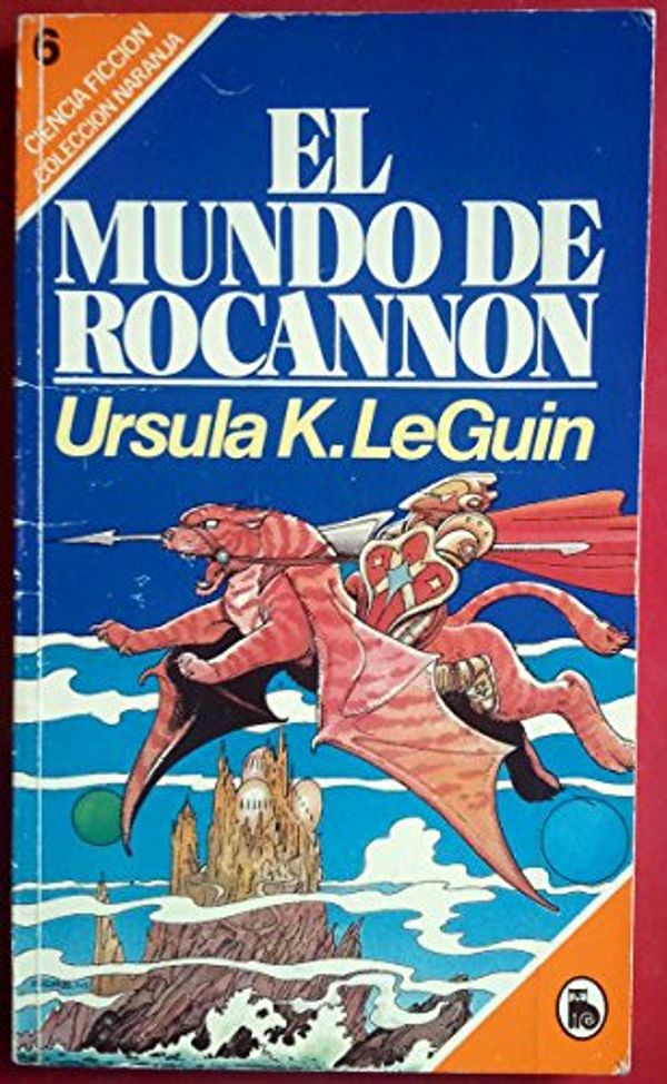 Cover Art for 9788402086631, EL MUNDO DE ROCANNON by Le Guin, Ursula K.