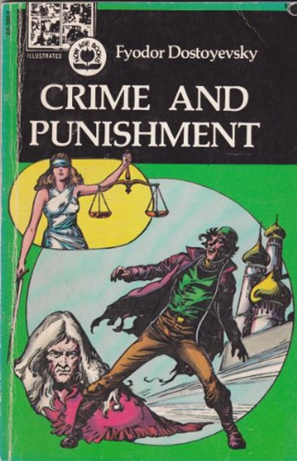 Cover Art for 9780883013861, Crime and Punishment (Now Age Illustrated Series) by Fyodor Dostoyevsky