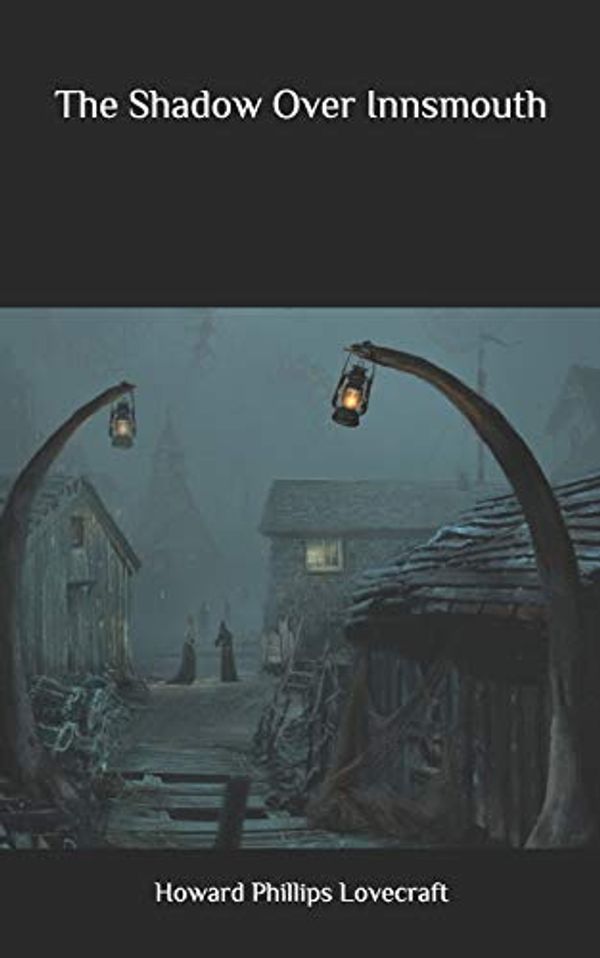 Cover Art for 9781678507848, The Shadow Over Innsmouth by Howard Phillips Lovecraft