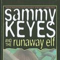 Cover Art for 9780756902704, Sammy Keyes and the Runaway Elf by Wendelin Van Draanen