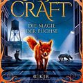 Cover Art for 9783737351799, Foxcraft - Die Magie der Füchse by Inbali Iserles
