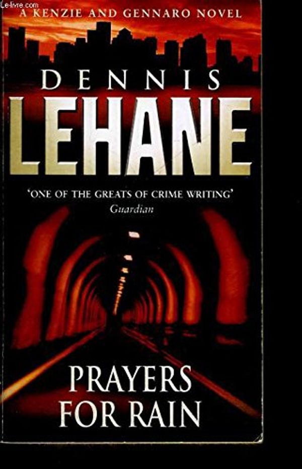 Cover Art for 9780593044759, Prayers for Rain by Dennis Lehane