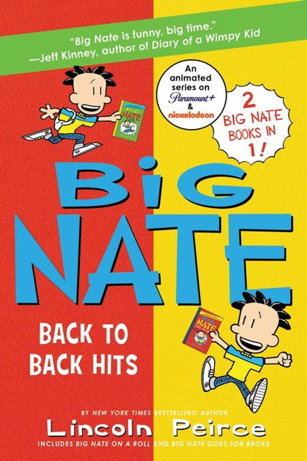 Cover Art for 9780062942098, Big Nate: Back to Back Hits: On a Roll and Goes for Broke by Lincoln Peirce