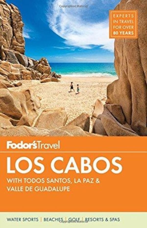Cover Art for 9781640970021, Fodor's Los CabosFull-Color Travel Guide by Fodor's Travel Publications