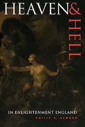 Cover Art for 9780521101257, Heaven and Hell in Enlightenment England by Philip C. Almond