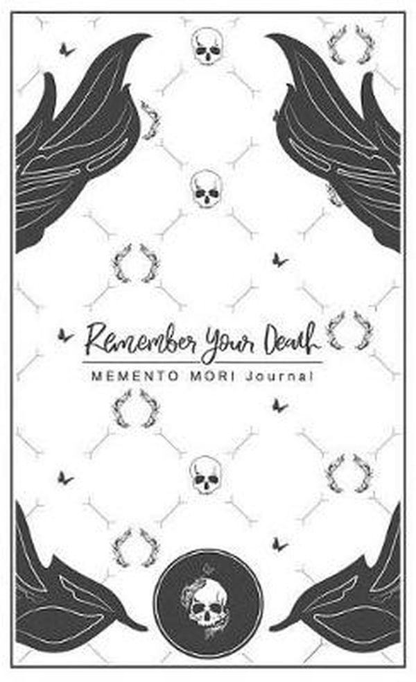 Cover Art for 9780819865212, Remember Your Death: Memento Mori Journal by Theresa Noble