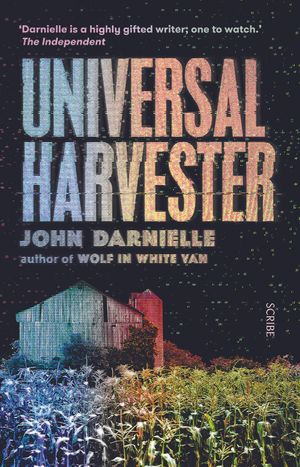 Cover Art for 9781925548075, Universal Harvester by John Darnielle