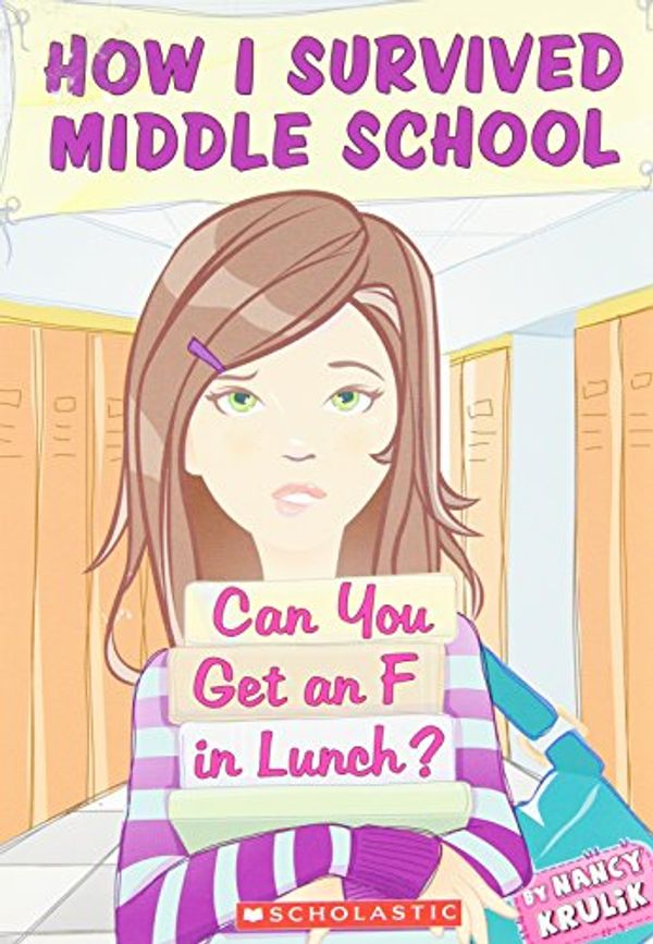 Cover Art for 9780439025553, Can You Get an F for Lunch? by Nancy Krulik