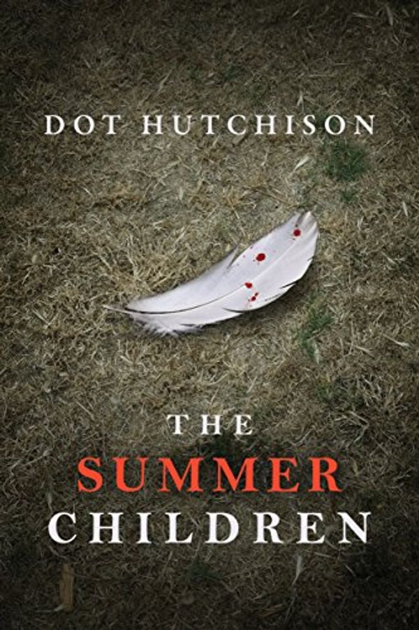 Cover Art for B071X49643, The Summer Children (The Collector Book 3) by Dot Hutchison