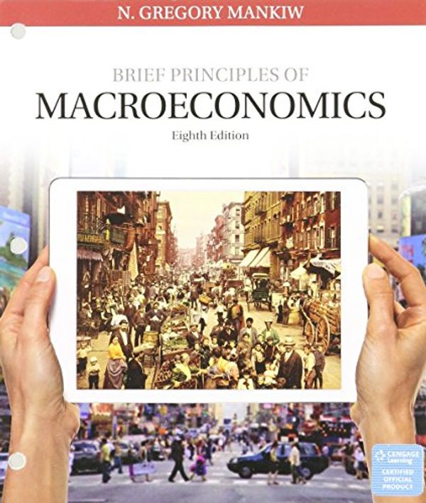Cover Art for 9781337379311, Brief Principles of Macroeconomics + Mindtap Economics, 1 Term - 6 Months Access Card by N. Gregory Mankiw