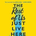 Cover Art for 9781406365566, The Rest of Us Just Live Here by Patrick Ness