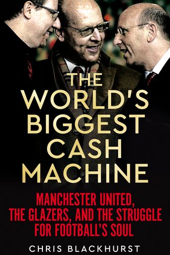 Cover Art for 9781035011186, The World's Biggest Cash Machine by Chris Blackhurst