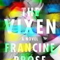 Cover Art for 9780063012165, The Vixen by Francine Prose