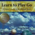 Cover Art for 9780964479616, Learn to Play Go by Janice Kim